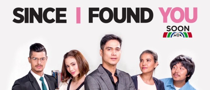 ABS-CBN: Since I Found&nbsp;You
